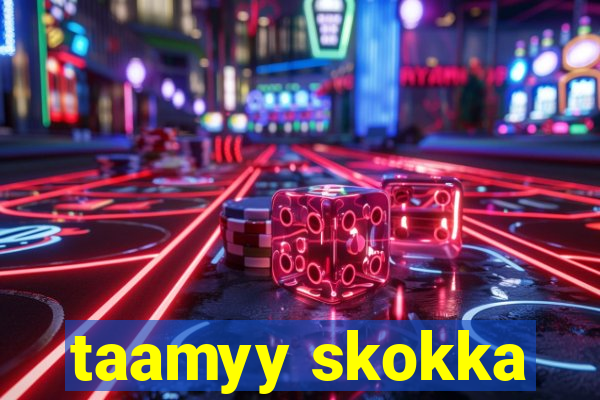 taamyy skokka